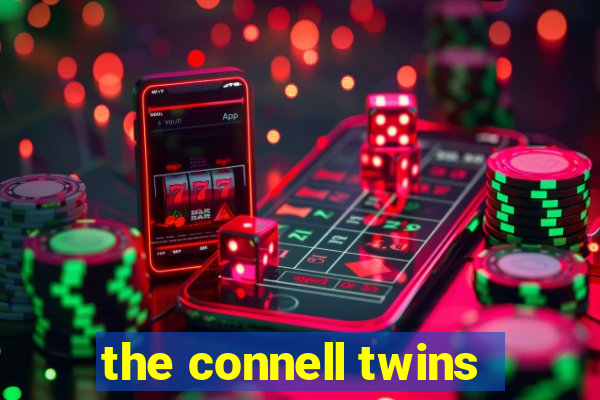 the connell twins